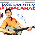 Elvis Presley is ‘Kid Galahad”